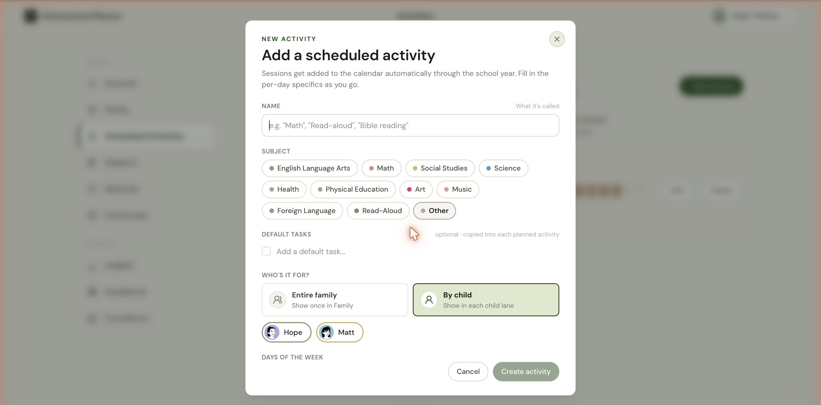 The top of the Add a scheduled activity dialog with a Name field, eleven Subject chips, a Default tasks section, a Who's it for row with Entire family or By child cards and child name pills below.